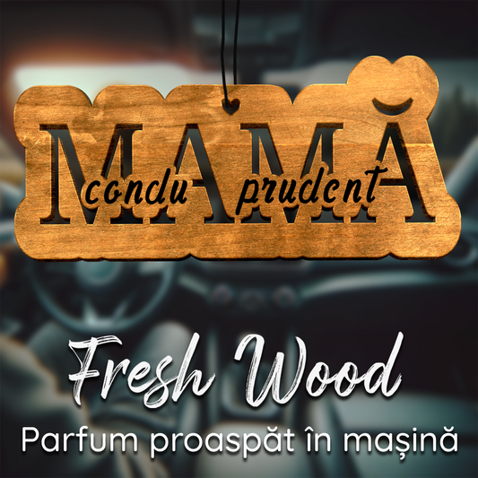 Parfum Auto Mamă condu prudent - Lovelo