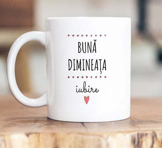 Cană Bună dimineaţa iubire - Lovelo