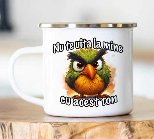 Cană emailată Nu te uita la mine cu acest ton - Lovelo