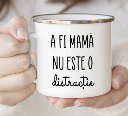 Cană emailată A fi mamă nu este o distracţie - Lovelo