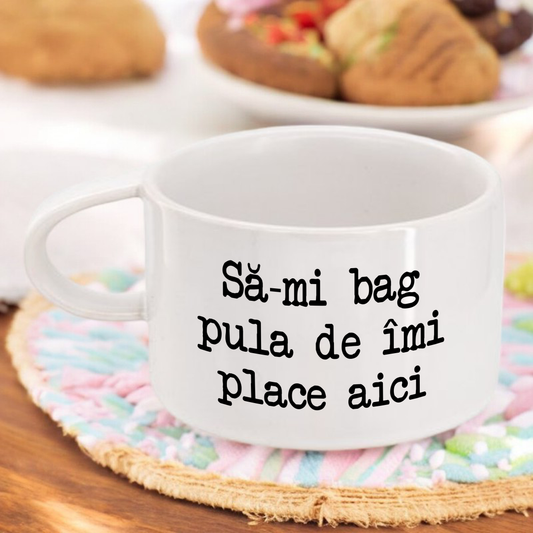Cană Să-mi bag pula de îmi place aici - Lovelo