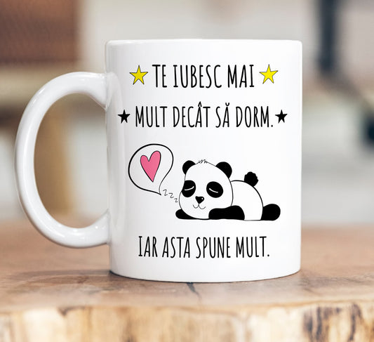 Cană Te iubesc mai mult decât să dorm - Lovelo