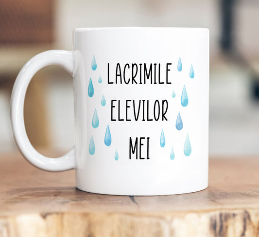 Cană Lacrimile elevilor mei - Lovelo