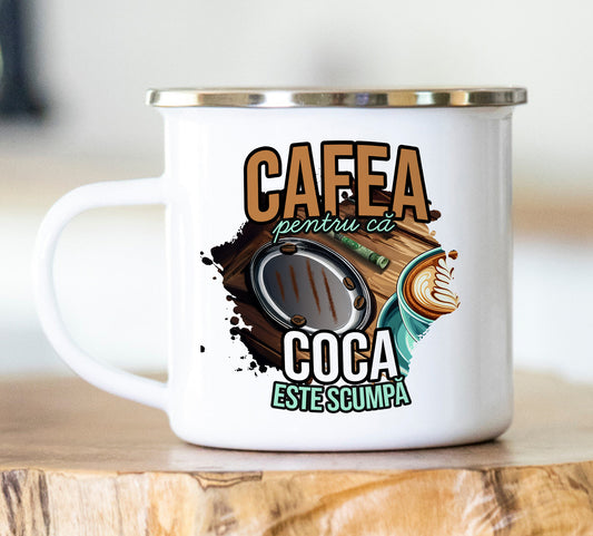 Cană emailată Cafea pentru că coca - Lovelo