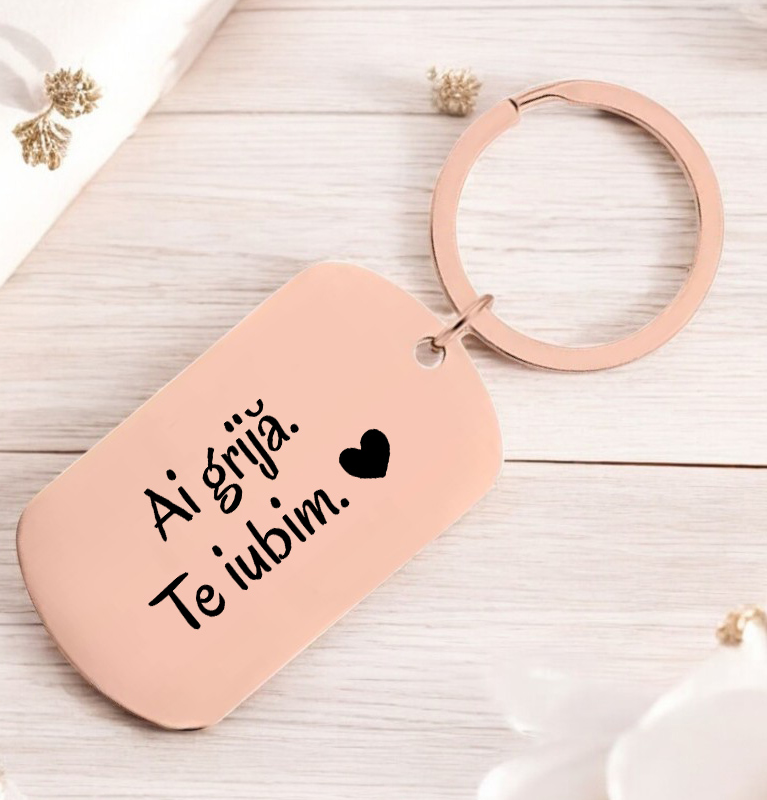 Breloc metalic Ai grijă. Te iubim. - Lovelo